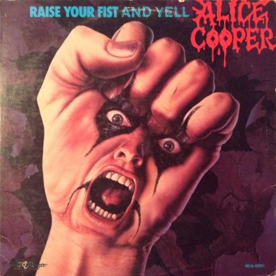 Alice Cooper Raise Your Fist And Yell, 1987, USA