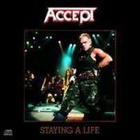 Accept, Staying a Life, 1990