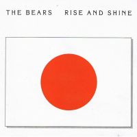 The Bears, Rise And Shine, 1988