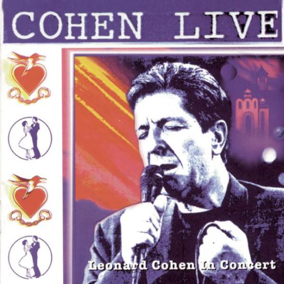 Leonard Cohen, Live In Concert, Columbia, 1994 .