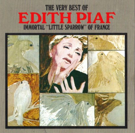 The Very Best Of Edith Piaf Immortal Little Sparrow Of France, 1987