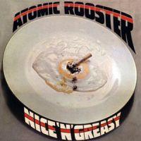 Atomic Rooster, Nice 'n' Greasy, 1973