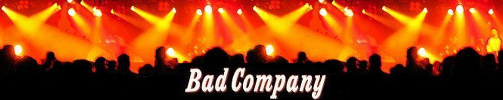   Bad Company