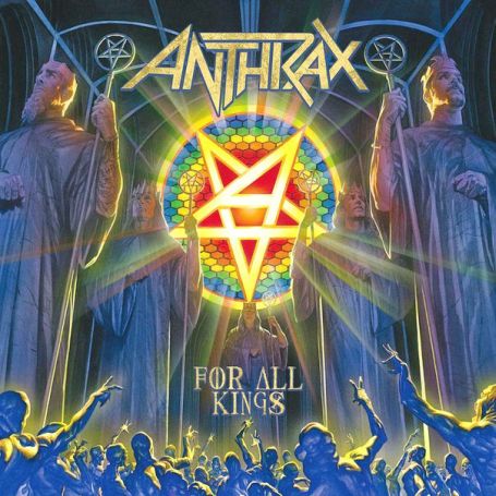 For All Kings, 2016 . Anthrax