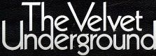 The Velvet Underground:  -