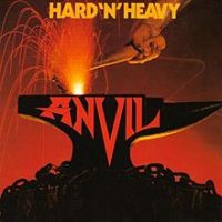 Anvil, Hard 'n' Heavy, 1981 .