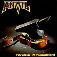 Anvil, Plugged in Permanent, 1996 .