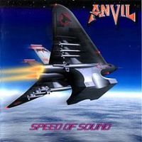 Anvil, Speed of Sound, 1999 .