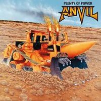 Anvil, Plenty of Power, 2001 .