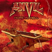 Anvil, Hope in Hell, 2013 .