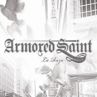 Armored Saint, La Raza, 2010 .