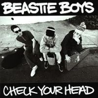 Beastie Boys, Check Your Head, 1992 .