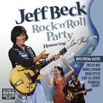 Jeff Beck, Rock & Roll Party: Honoring Les Paul, 2011 .