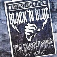 Black 'n Blue, One Night Only: Live, 1998 .