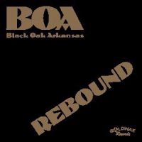 Black Oak Arkansas, Rebound, 1992 .