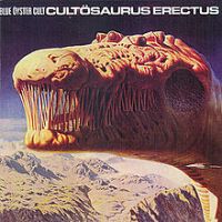 Blue Oyster Cult, Cultosaurus Erectus, 1980 .