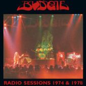 Budgie, Radio Sessions 1974 & 1978, 2005 .