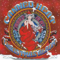 Canned Heat, Christmas Album, 2007 .