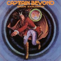 Captain Beyond, Dawn Explosion, 1977 .