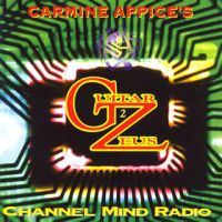 Carmine Appice's Guitar Zeus 2: Channel Mind Radio, 1997 .