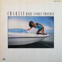 Charlie, Here Comes Trouble, 1982 .