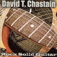 David Chastain, Rock Solid Guitar, 2001 .