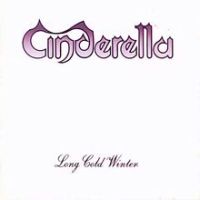 Cinderella, Long Cold Winter, 1988 .