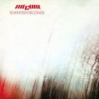 The Cure, Seventeen Seconds, 1980 .