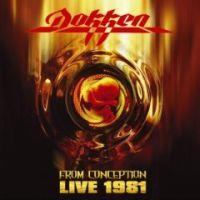 Dokken, From Conception: Live 1981