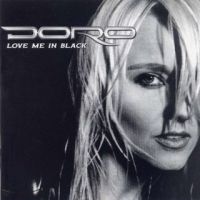 Doro Pesch, Love Me in Black, 1998 .