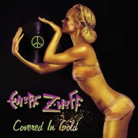 Enuff Z'nuff, Covered in Gold, 2014 .