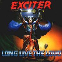 Exciter, Long Live the Loud, 1985 .