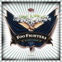 Foo Fighters, In Your Honor, 2005 .