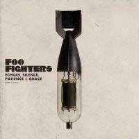 Foo Fighters, Echoes, Silence, Patience & Grace, 2007 .