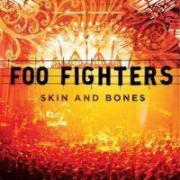 Foo Fighters, Skin and Bones, 2006 .