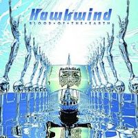 Hawkwind, Blood of the Earth, 2010