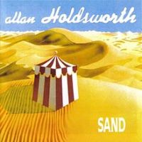 Allan Holdsworth, Sand, 1987 .