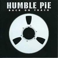 Humble Pie, Back on Track, 2002