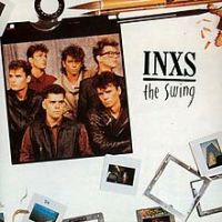 INXS, The Swing, 1984 .