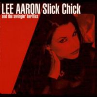 Lee Aaron, Slick Chick, 2000 .