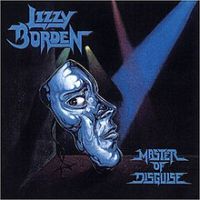 Lizzy Borden, Master of Disguise, 1989 .