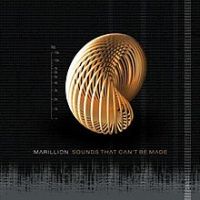 Marillion, Sounds That Can't Be Made, 2012