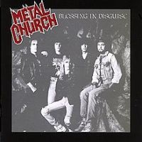 Metal Church, Blessing in Disguise, 1989 .