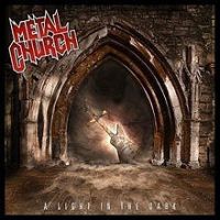 Metal Church, A Light in the Dark, 2006 .