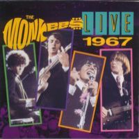 The Monkees, Live 1967, 1987 .