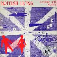 British Lions, Trouble with Women, 1980 .