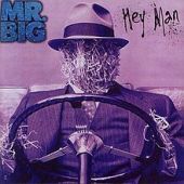 Mr. Big, Hey Man, 1996