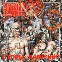 Napalm Death, Utopia Banished, 1992 .