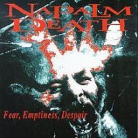 Napalm Death, Fear, Emptiness, Despair, 1994 .