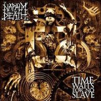 Napalm Death, Time Waits for No Slave, 2009 .